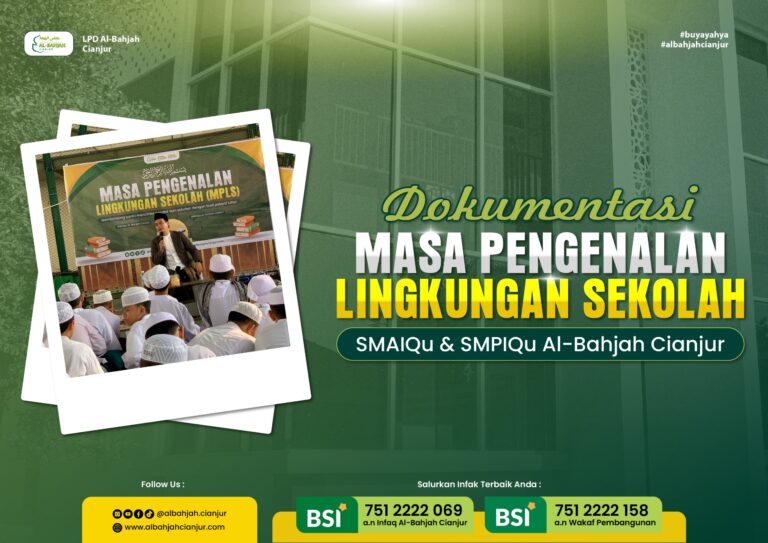 MASA PENGENALAN LINGKUNGAN SEKOLAH (MPLS) SMPIQu & smaiqu al-bahjah cianjur