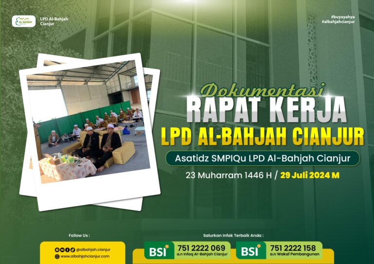 RAKER SMPIQu; Rumusan untuk Mewujudkan Visi Misi Al-Bahjah