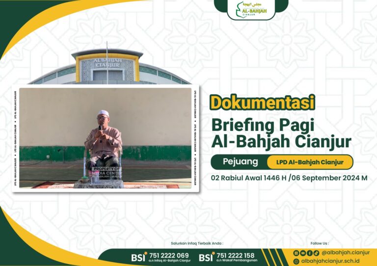 BRIEFING RUTIN PEJUANG AL-BAHJAH: PENTINGNYA MENYELARASKAN SIKAP DAN DOA